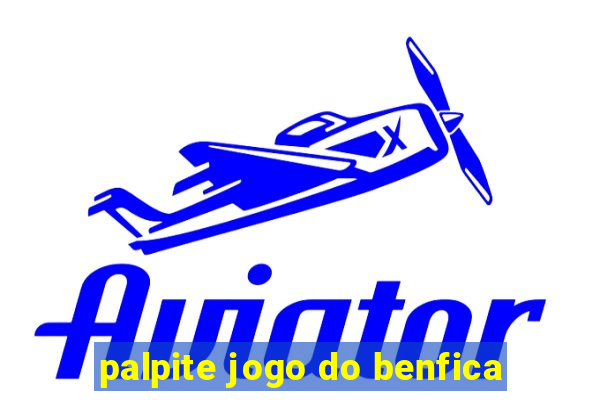 palpite jogo do benfica